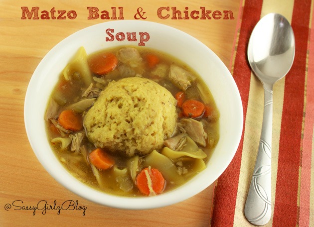 Matzo Ball Soup | Sassy Girlz Blog